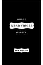 Where Dead Voices Gather