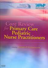 Core Review for Primary Care Pediatric Nurse Practitioners