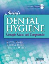 Mosby's Dental Hygiene: Concepts, Cases, and Competencies