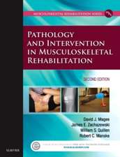 Pathology and Intervention in Musculoskeletal Rehabilitation