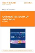 Textbook of Histology Elsevier eBook on VitalSource (Retail Access Card): Textbook of Histology Elsevier eBook on VitalSource (Retail Access Card)