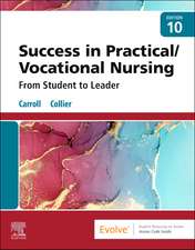 Success in Practical/Vocational Nursing: From Student to Leader