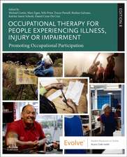 Occupational Therapy for People Experiencing Illness, Injury or Impairment: Promoting Occupational Participation