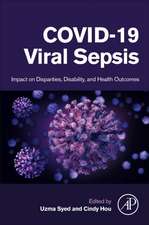 COVID-19 Viral Sepsis: Impact on Disparities, Disability, and Health Outcomes