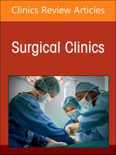 Updates in the Management of Breast Cancer, An Issue of Surgical Clinics