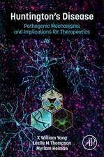 Huntington’s Disease: Pathogenic Mechanisms and Implications for Therapeutics