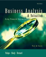 BUSINESS ANALYSIS AND VALUATION USING FINANCIAL STATEMENTS