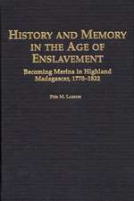 History and Memory in the Age of Enslavement