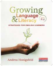 Growing Language & Literacy: Grades K-8