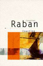 Raban, J: Coasting