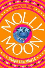 Molly Moon Stops the World