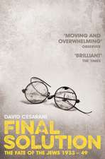 Cesarani, D: Final Solution
