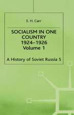 A History of Soviet Russia: 3 Socialism in One Country 1924-1926: Volume 1