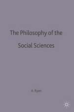 The Philosophy of The Social Sciences