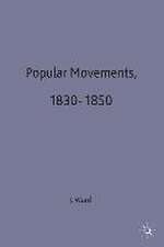 Popular Movements 1830-1850