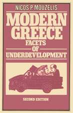 Modern Greece: Facets of Underdevelopment