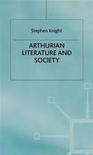 Arthurian Literature and Society