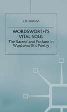 Wordsworth’s Vital Soul