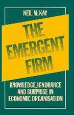 The Emergent Firm: Knowledge, Ignorance and Surprise in Economic Organisation