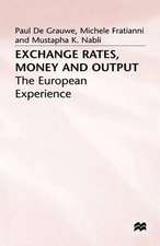 Exchange Rates, Money and Output: The European Experience