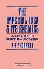 The Imperial Idea and its Enemies