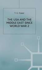 The USA and the Middle East Since World War 2