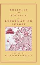 Politics and Society in Reformation Europe