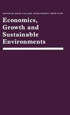 Economics, Growth and Sustainable Environments: Essays in Memory of Richard Lecomber