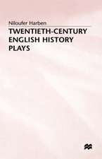 Twentieth-Century English History Plays: From Shaw to Bond