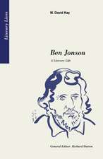 Ben Jonson: A Literary Life