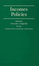 Incomes Policies: Papers prepared for a Conference of the International Economic Association