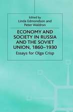 Economy and Society in Russia and the Soviet Union, 1860–1930: Essays for Olga Crisp