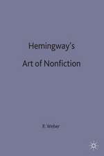 Hemingway’s Art of Non-Fiction