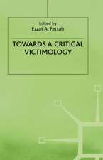 Towards a Critical Victimology