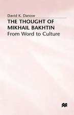 The Thought of Mikhail Bakhtin