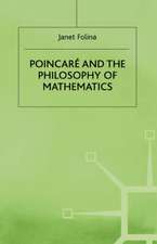 Poincaré and the Philosophy of Mathematics