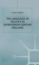 The Language of Politics in Seventeenth-Century England