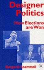 Designer Politics: How Elections Are Won