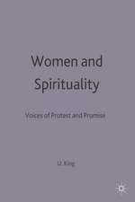 Women and Spirituality: Voices of Protest and Promise