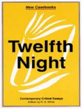 Twelfth Night: Contemporary Critical Essays