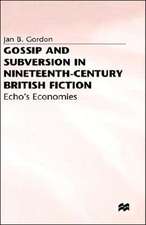 Gossip and Subversion in Nineteenth-Century British Fiction: Echo's Economies