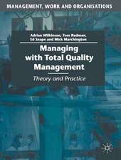 Managing with Total Quality Management: Theory and Practice