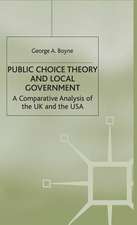 Public Choice Theory and Local Government: A Comparative Analysis of the UK and the USA