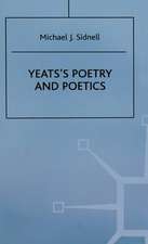 Yeats’s Poetry and Poetics