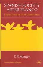 Spanish Society After Franco: Regime Transition and the Welfare State