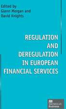 Regulation and Deregulation in European Financial Services