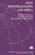 Asian Industrialization and Africa: Studies in Policy Alternatives to Structural Adjustment