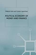 Political Economy of Money and Finance