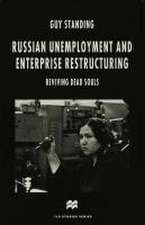 Russian Unemployment and Enterprise Restructuring: Reviving Dead Souls