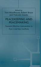 Peacekeeping and Peacemaking: Towards Effective Intervention in Post-Cold War Conflicts